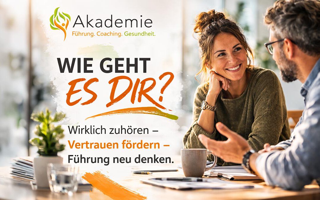 Wie geht es dir? Führungskräft6e Coaching - FCG Akademie
